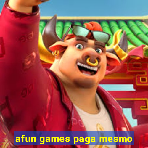 afun games paga mesmo